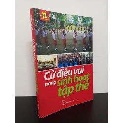 [Phiên Chợ Sách Cũ] Cử Điệu Vui Trong Sinh Hoạt Tập Thể 2312