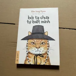 Bởi ta tự biết mình