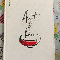 Sách Ăn ít để khoẻ (1 bữa là đủ sao cần phải 3) 20481