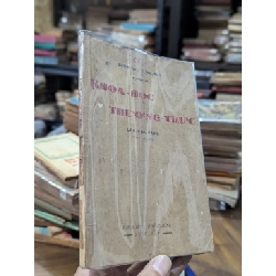 Khoa học thường thức - Lâm Văn Vãng kỹ sư hoá học xuất bản 1938 1003593