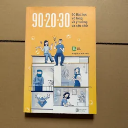 90-20-30 90 bài học vỡ lòng về ý tưởng và câu chữ - Huỳnh Vĩnh Sơn