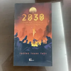 [KHOA HỌC VIỄN TƯỞNG] 2030 - Trương Thanh Thuỳ 699348