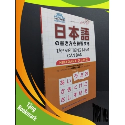 (TẶNG BOOKMARK) Tập viết tiếng Nhật căn bản Hiragana mới 90% ố nhẹ 2021 RBK2811 Mai Ngọc HỌC NGOẠI NGỮ