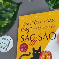 Lòng Tốt Của Bạn Cần Thêm Đôi Phần Sắc Sảo 1 - Mô Nhan Ca 604652