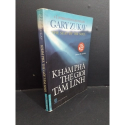 Khám phá thế giới tâm linh mới 70% ố ẩm có viết trang đầu rách bìa 2012 HCM2811 Gary Zukav TÂM LÝ Oreka Blogmeo