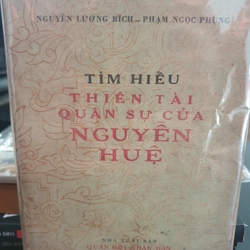 Tìm hiểu Thiên tài Quân sự Nguyễn Huệ (Sách xưa, 1971)