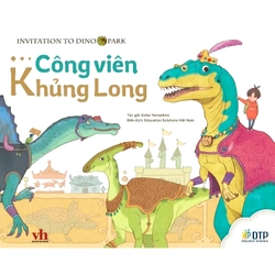 Sách - Dtpbooks - Công viên Khủng long - INVITATION TO DINO PARK như mới 99%