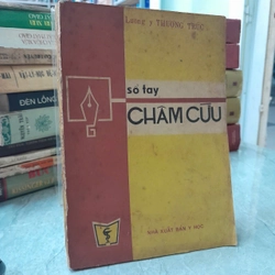 SỔ TAY CHÂM CỨU - LƯƠNG Y THƯỢNG TRÚC