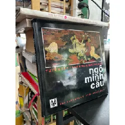 Tuyển tập tranh sơn mài họa sĩ Ngô Minh Cầu 558015