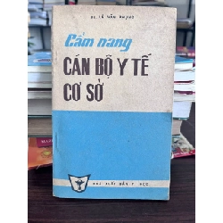 Cẩm nang Cán bộ Y tế Cơ sở - Bs. Lê Văn Phụng