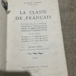JOSEPH DEDIEU - Docteur ès Lettres LA CLASSE DE FRANÇAIS 747328