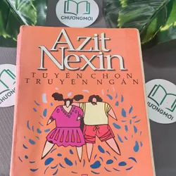 Tuyển Chọn Truyện Ngắn Azit Nexin (2001) - Azit Nesin 603324