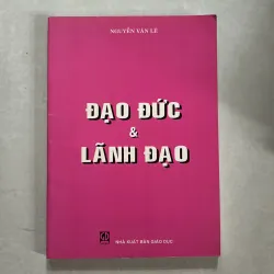 Đạo đức và lãnh đạo - Nguyễn Văn Lê