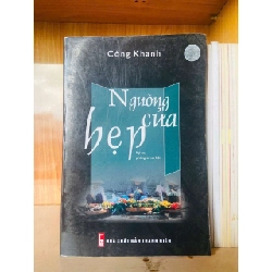 (TẶNG BOOKMARK) Ngưỡng cửa hẹp - Công Khanh VĂN HỌC RBK0810