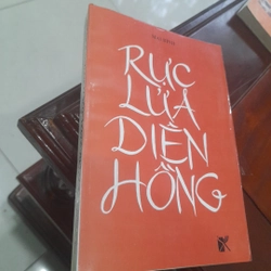 Mai Bình - RỰC LỬA DIÊN HỒNG (tập kịch bản)