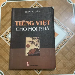 Tiếng Việt cho mọi nhà - Hoàng Dân 784566