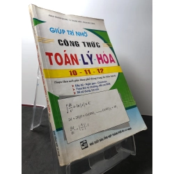 Giúp trí nhớ công thức toán lý hoá 10 11 12 2011 mới 70% highlight , rách bìa Phan Thanh Quang HPB3108 GIÁO TRÌNH, CHUYÊN MÔN