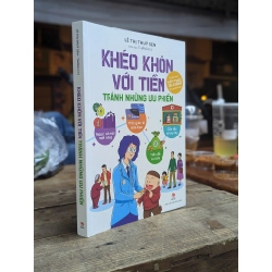 Khéo khôn với tiền tránh những ưu phiền - Lê Thị Thuý Sen
