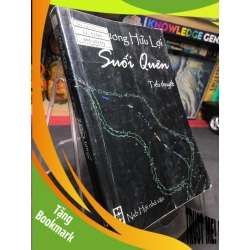 (TẶNG BOOKMARK) Suối quên 2009 mới 70% ố vàng gáy tróc nhẹ Trương Hữu Lợi RBK0906 SÁCH VĂN HỌC