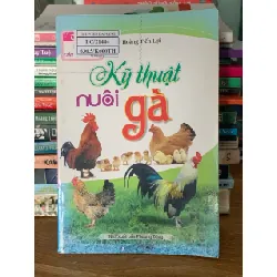 Kỹ thuật nuôi gà – Hoàng Tiến Lợi