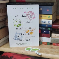 TÔI THÍCH BẢN THÂN MÌNH NHẤT KHI Ở BÊN BẠN -  SHIVA RYU 292288