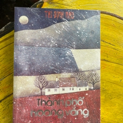 THÀNH PHỐ HOANG VẮNG- THI ĐỊNH NHU