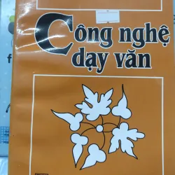 Sách: Công nghệ dạy Văn - TG: Phạm Toàn (A2)