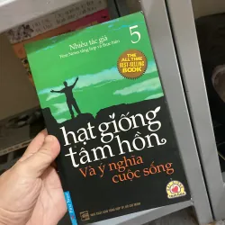 Hạt giống tâm hồn và ý nghĩa cuộc sống 5