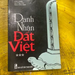 DANH NHÂN ĐẤT VIỆT ( 3 cuốn)- VĂN LANG- QUỲNH CƯ- NGUYỄN ANH 722848