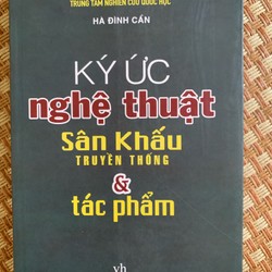 Ký Ức Nghệ Thuật Sân Khấu Truyền Thống & Tác Phẩm - Hà Đình Cần 148788