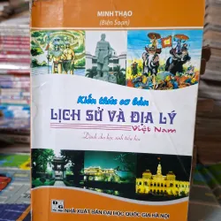 Kiến thức cơ bản Lịch sử và Địa lý Việt Nam - Dành cho học sinh tiểu học