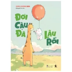 Đợi Cậu Đã Lâu Rồi (Bản Đặc Biệt) - Chủ Vườn Bibi 355102