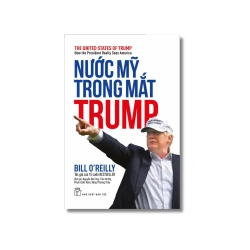 Nước Mỹ trong mắt Trump - Bill O’Reilly