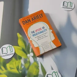 [MIỄN PHÍ BỌC SÁCH] The Upside of Irrationality - Dan Ariely 1027174