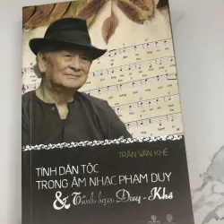 Tính Dân Tộc Trong Âm Nhạc Phạm Duy & Tình Bạn Duy - Khê – Trần Văn Khê