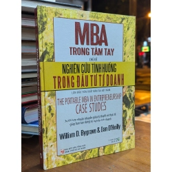 MBA TRONG TẦM TAY CHỦ ĐỀ NGHIÊN CỨU TÌNH HUỐNG TRONG ĐẦU TƯ TỰ DOANH - WILLIAM D.BYGRAVE & DAN D"HEILLY 271189