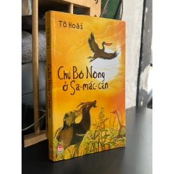 Chú Bồ Nông Ở Sa-mác-can - Tô Hoài