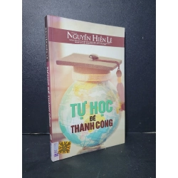 Tự học để thành công mới 70% bẩn bìa, ố nhẹ, bị ẩm, có vệt nước dính bìa 2018 Nguyễn Hiến Lê HCM2205 KỸ NĂNG