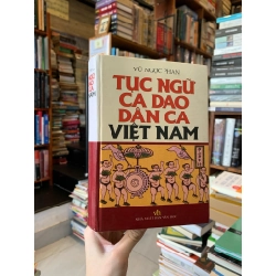 Tục ngữ ca dao dân ca Việt Nam - Vũ Ngọc Phan 128498