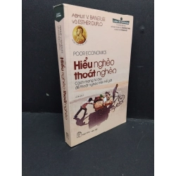 Hiểu Nghèo Thoát Nghèo mới 80% ố nhẹ 2019 HCM2606 Abhijit V. Banerjee và Esther Duflo VĂN HỌC