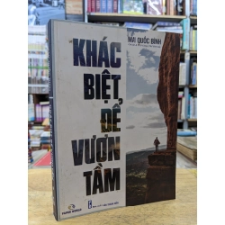 Khác biệt để vươn tầm - Mai Quốc Bình