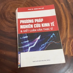 [Có Chữ Ký Tác Giả] - Tựa sách: Phương Pháp Nghiên Cứu Kinh Tế & Viết Luận Văn Thạc Sĩ