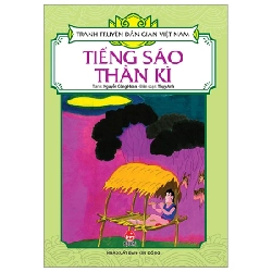 Tranh Truyện Dân Gian Việt Nam - Tiếng Sáo Thần Kì - Nguyễn Công Hoan, Thụy Anh 282856