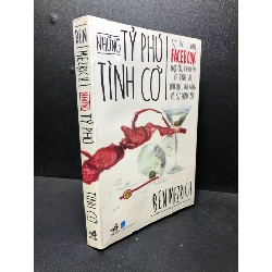 [59K/kg] Những tỷ phú tình cờ 2010 Ben Mezrich mới 85% bẩn (văn học) HCM2912