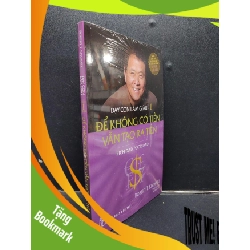 (TẶNG BOOKMARK) Dạy con làm giàu 1 để không có tiền vẫn tạo ra tiền - Robert T. Kiyosaki mới 100% RBK0805 tài chính