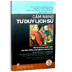 Cẩm nang tư duy lịch sử mới 100% Meg Gorzycki - Richard Paul - Linda Elder 2016 HCM.PO 344447
