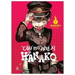 "Cậu" Ma Nhà Xí Hanako - Tập 1 - AidaIro