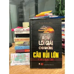 Đi tìm lời giải cho những câu hỏi lớn của cuộc đời – Lama Surya Das