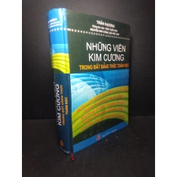 Những viên kim cương trong bất đẳng thức toán học (bìa cứng) Trần Phương năm 2009 mới 80% ố nhẹ HCM.TN0612