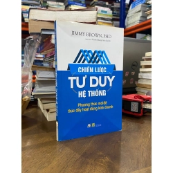 Chiến lược tư duy hệ thống - Jimmy Brown, PHD